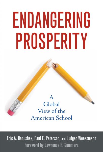 Endangering Prosperity: A Global View of the American School cover