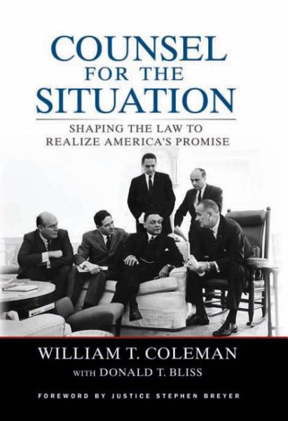 Counsel for the Situation: Shaping the Law to Realize America's Promise cover