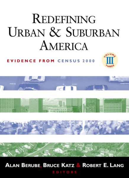 Redefining Urban and Suburban America: Evidence from Census 2000 (James A. Johnson Metro Series)