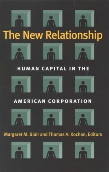 The New Relationship: Human Capital in the American Corporation cover
