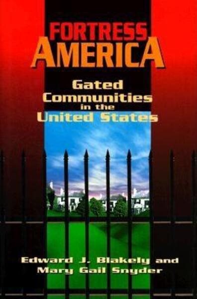 Fortress America: Gated Communities in the United States cover
