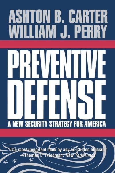 Preventive Defense: A New Security Strategy for America cover