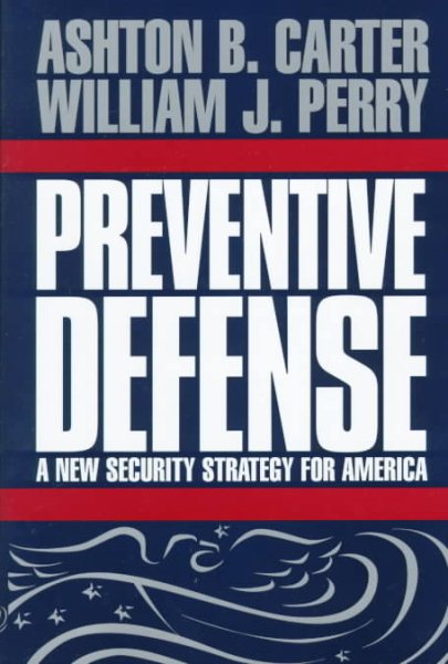 Preventive Defense: A New Security Strategy for America cover