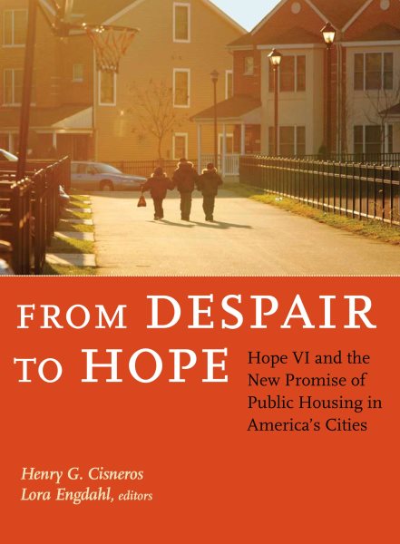 From Despair to Hope: Hope VI and the New Promise of Public Housing in America's Cities cover