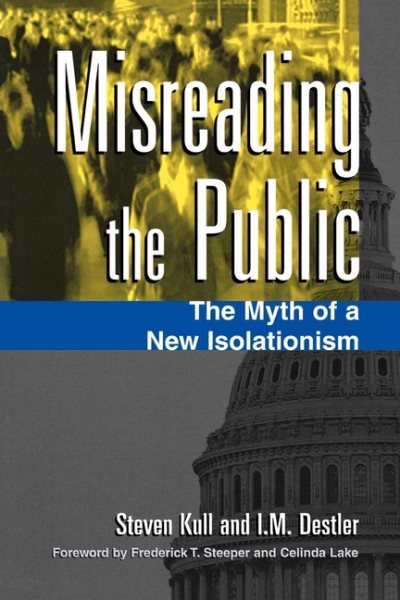 Misreading the Public: The Myth of a New Isolationism cover