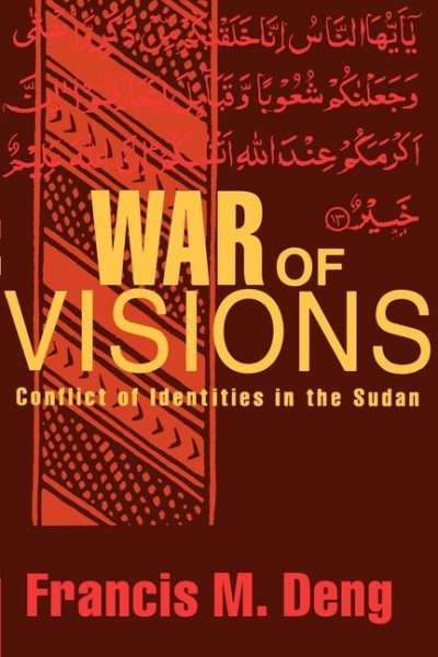 War of Visions: Conflict of Identities in the Sudan cover