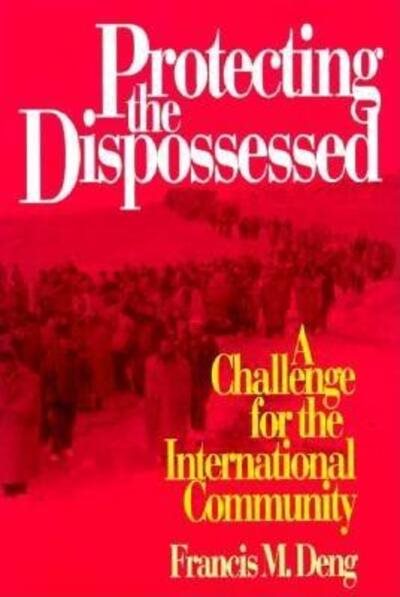Protecting the Dispossessed: A Challenge for the International Community (A Brookings Occasional Paper) cover