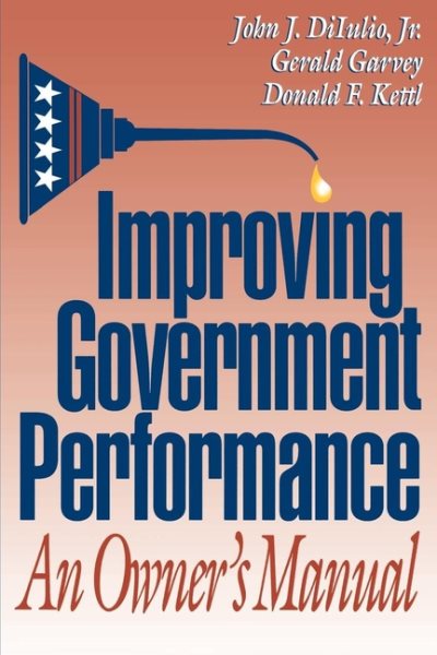 Improving Government Performance: An Owner's Manual cover