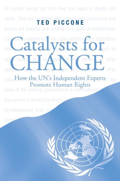 Catalysts for Change: How the U.N.'s Independent Experts Promote Human Rights cover
