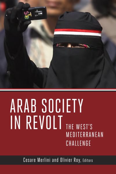 Arab Society in Revolt: The West's Mediterranean Challenge cover