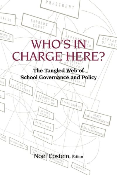 Who's in Charge Here?: The Tangled Web of School Governance and Policy cover