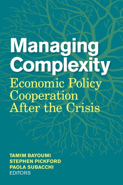 Managing Complexity: Economic Policy Cooperation after the Crisis cover