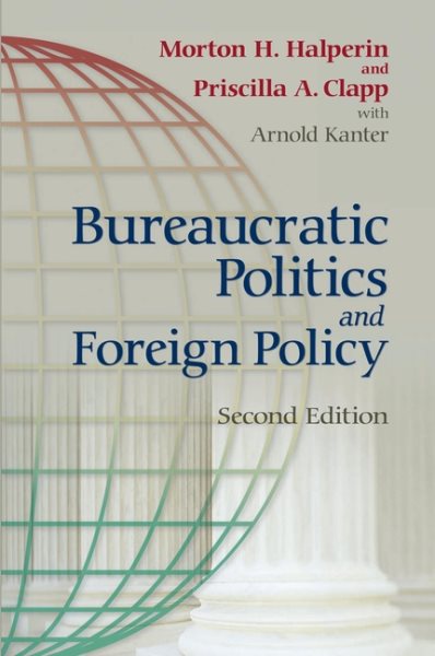 Bureaucratic Politics and Foreign Policy cover