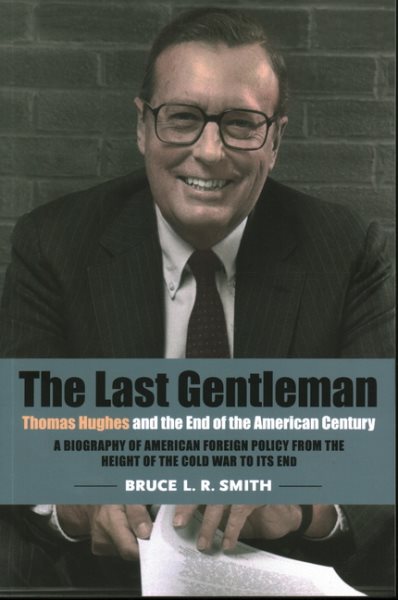 The Last Gentleman: Thomas Hughes and the End of the American Century cover