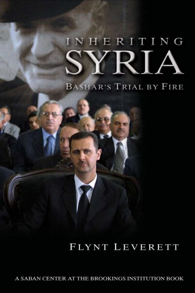 Inheriting Syria: Bashar's Trial by Fire cover