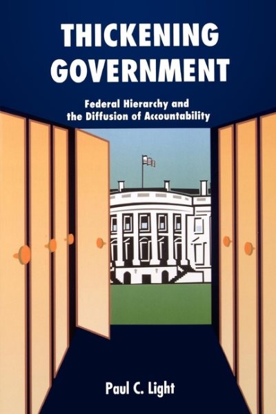 Thickening Government: Federal Hierarchy and the Diffusion of Accountability cover