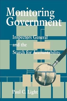 Monitoring Government: Inspectors General and the Search for Accountability cover