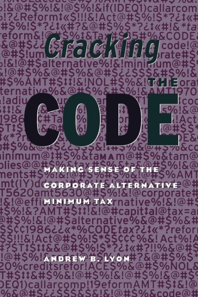 Cracking the Code: Making Sense of the Corporate Alternative Minimum Tax cover