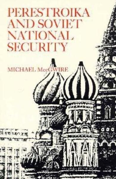 Perestroika and Soviet National Security (Ams Studies in the Eighteenth) cover