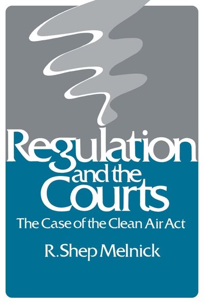 Regulation and the Courts: The Case of the Clean Air Act cover
