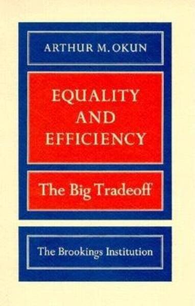 Equality and Efficiency: The Big Tradeoff cover