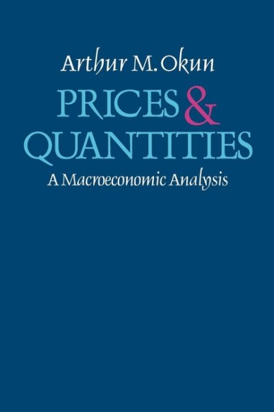 Prices and Quantities: A Macroeconomic Analysis cover