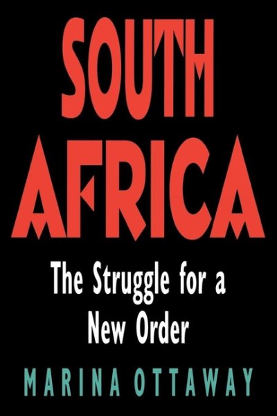 South Africa: The Struggle for a New Order cover