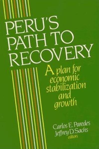 Peru's Path to Recovery: A Plan for Economic Stabilization and Growth cover