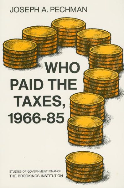 Who Paid the Taxes, 1966-85? (Studies of Government Finance: Second Series)