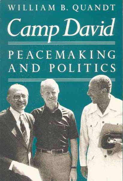 Camp David: Peacemaking and Politics cover