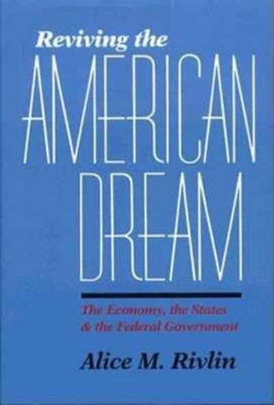 Reviving the American Dream: The Economy, the States, and the Federal Government cover