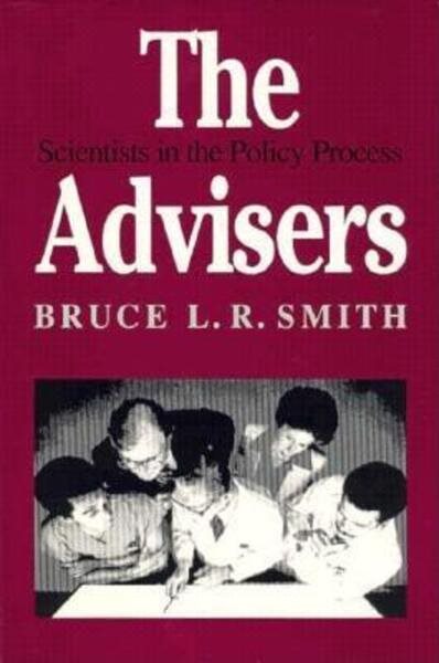 The Advisers: Scientists in the Policy Process cover