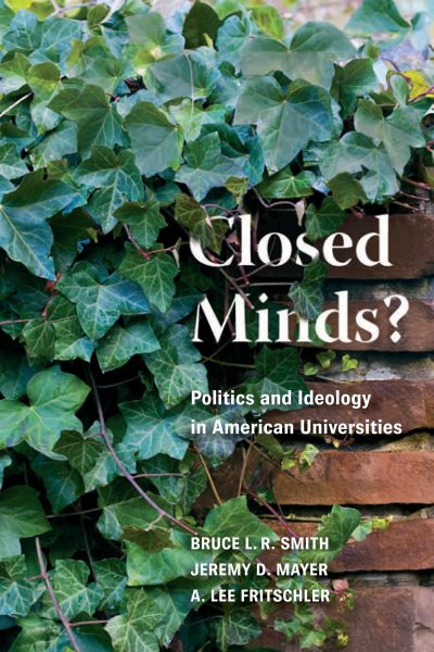 Closed Minds?: Politics and Ideology in American Universities cover
