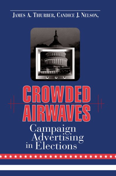 Crowded Airwaves: Campaign Advertising in Elections cover