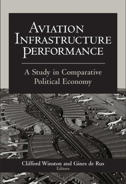 Aviation Infrastructure Performance: A Study in Comparative Political Economy cover
