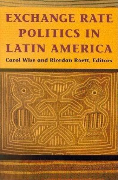 Exchange Rate Politics in Latin America cover