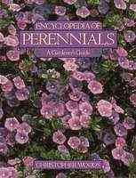 Encyclopedia of Perennials: A Gardener's Guide