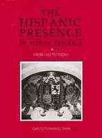 The Hispanic Presence in North America: From 1492 to Today cover