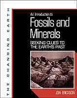 An Introduction to Fossils and Minerals: Seeking Clues to the Earth's Past (The Changing Earth) cover