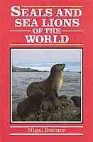 Seals and Sea Lions of the World (Of the World Series) cover