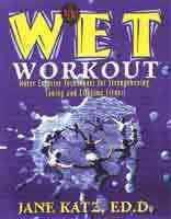 The New W.E.T. Workout: Water Exercise Techniques for Strengthening, Toning, and Lifetime Fitness cover