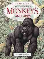 A Visual Introduction to Monkeys and Apes (Animal Watch Series) cover