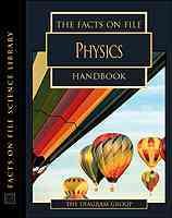 The Facts on File Physics Handbook (Facts on File Science Library) cover