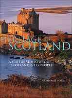 Heritage of Scotland: A History of Scotland & Its People cover