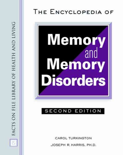The Encyclopedia of Memory and Memory Disorders (Facts on File Library of Health & Living) cover
