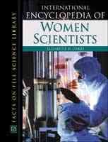 International Encyclopedia of Women Scientists (Facts on File Science Library) cover