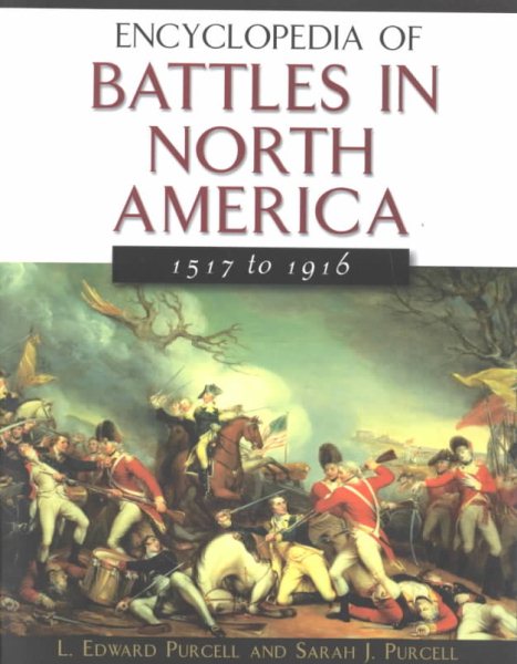 Encyclopedia of Battles in North America, 1517 to 1916 cover