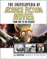 The Encyclopedia of Science Fiction Movies (Facts on File Film Reference Library) cover