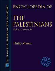 Encyclopedia Of The Palestinians (Facts on File Library of World History) cover