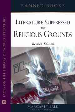 Banned Books: Literature Suppressed on Religious Grounds, Revised Edition (2006) cover